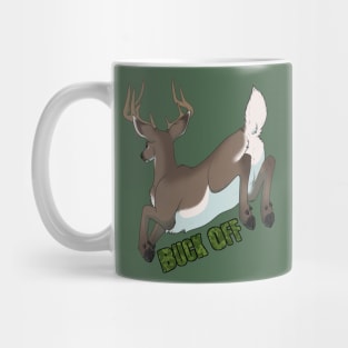 Buck Off! Mug